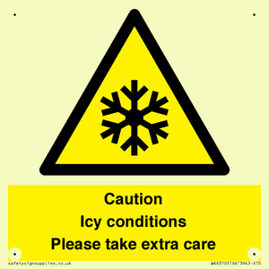 Caution Icy conditions please take extra care